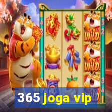 365 joga vip